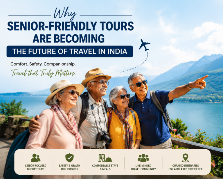 Why Senior-Friendly Tours Are Becoming the Future of Travel in India